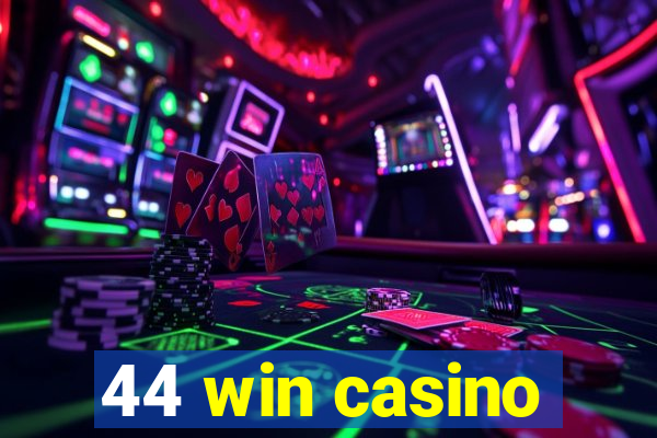 44 win casino